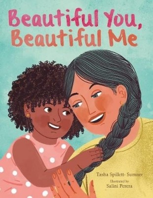 Tasha Spillett Beautiful You, Beautiful Me (Gebundene Ausgabe)