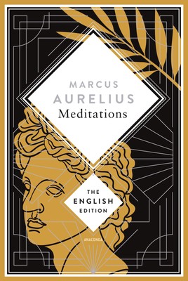 Aurelius - Meditations. A special edition hardcover embossed with silver fo ...