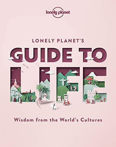 Lonely Planet's Guide to Life - Planet, Lonely