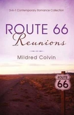 Route 66 Reunions:  3-in-1 Contemporary Romance Collection (Roman - ACCEPTABLE