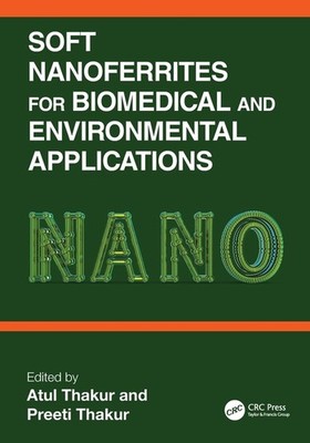 Soft Nanoferrites for Biomedical and Environmental Applications Paperback