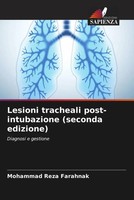 Lesioni Tracheali Post-Intubazione (Seconda Edizione) Diagnosi E Gestione Buch