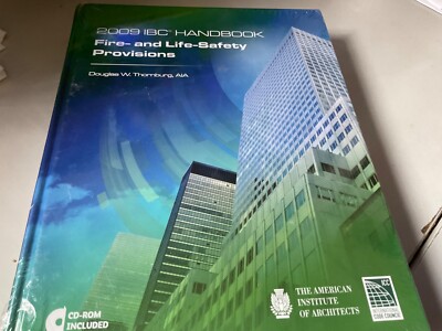 2009 IBC HANDBOOK FIRE-AND LIFE SAFETY PROVISIONS, HARDBACK EDITION