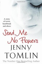 Send Me No Flowers By Jenny Tomlin. 9780099509844