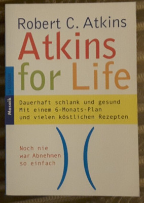 Robert C. Atkins -- Atkins for Life -- Dauerhaft schlank