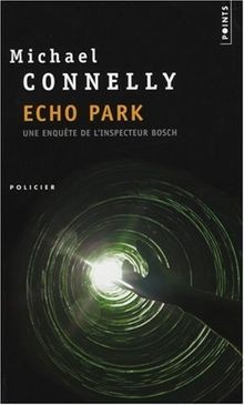 Une enquête de linspecteur Bosch. Echo park  von... | Buch | Zustand akzeptabel