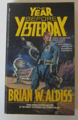 The Year Before Yesterday Brian W. Aldiss PB 1st St. Martins Press (1988)