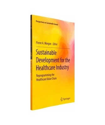 Sustainable Development for the Healthcare Industry: Reprogramming the Healthcar