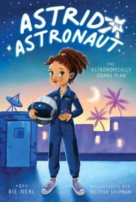 The Astronomically Grand Plan by Rie Neal: New