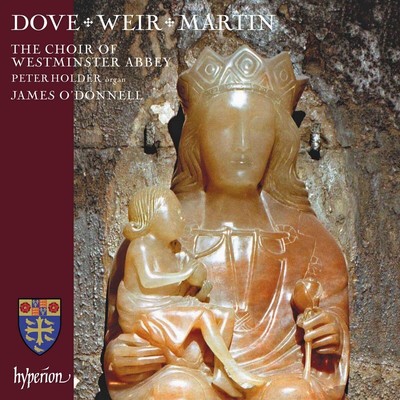 CDA68350 James O'donnell: Westminster Abbey Choir Dove, Weir & Martin (M):