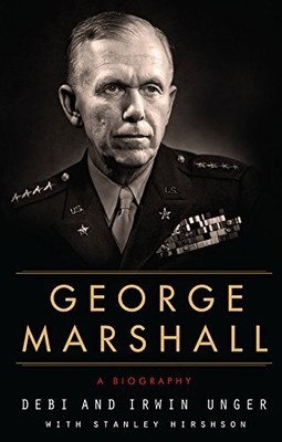 GEORGE MARSHALL: A BIOGRAPHY By Debi Unger & Irwin Unger **Mint Condition**