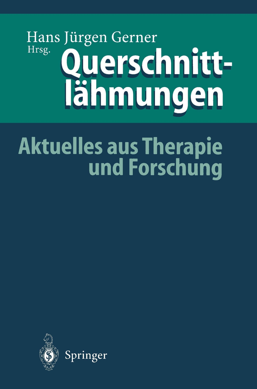 Thumbnail - Querschnittlähmungen | Hans Jürgen Gerner | Aktuelles Aus Therapie Und