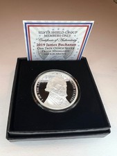2019 Silver Shield James Buchanan ("Last President")  1oz .999 Proof w/COA 113.16 per troy oz