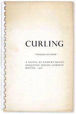 Robert Boles-CURLING: A NOVEL-1968-1ST ED-UNCORRECTED PROOF-CHICAGO AUTHOR-AF.AM