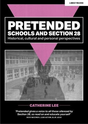Catherine Lee Pretended: Schools and Section 28 (Taschenbuch) (US IMPORT)