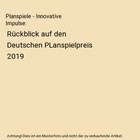 Planspiele - Innovative Impulse: Rückblick auf den Deutschen PLanspielpreis 201