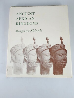 Ancient African Kingdoms by Margaret Shinnie  HC/DJ