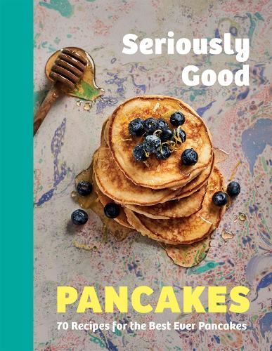 Seriously Good Pancakes New Book, Sue Quinn, Hardback