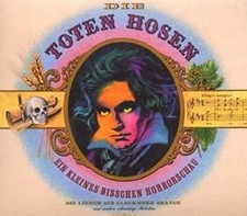 Die Toten Hosen - Ein Kleines Bisschen Horrorschau - Inkl. Hier Kommt Alex