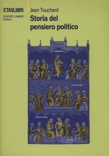 Storia del pensiero politico - Jean Touchard (Etaslibri) [1991]