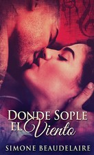 Simone Beaudelaire | Donde Sople El Viento | Buch | Spanisch (2021)