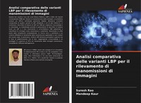 Suresh Rao (U. A.) | Analisi Comparativa Delle Varianti LBP Per Il...