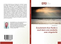 ÉCoulement D'un Fluide à Seuil Dans Une Conduite Avec Singularité Kamel Berkache
