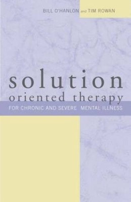 Solution-Oriented Therapy - Paperback By O'Hanlon, Bill - VERY GOOD