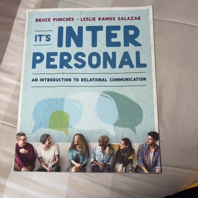 It's Interpersonal : An Introduction to Relational Communication