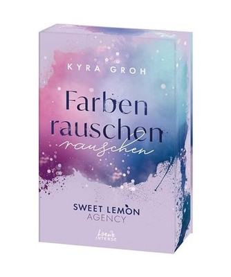 Farbenrauschen [Sweet Lemon Agency, Band 2]: Enemies to Lovers mit Werbeagentur-