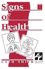 SIGNS OF HEALTH: A POCKET MEDICAL SIGN LANGUAGE GUIDE By Cath Smith *BRAND NEW*