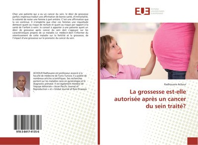 La grossesse est-elle autorisée après un cancer du sein traité? Radhouane Achour