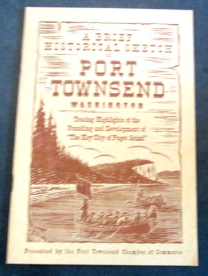 VTG 1951 Port Townsend Washington Historical Sketch Map Chamber Commerce Booklet