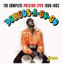 Preston Epps Bongos-a-go-go: The Complete Preston Epps 1958-1962 (CD) Album