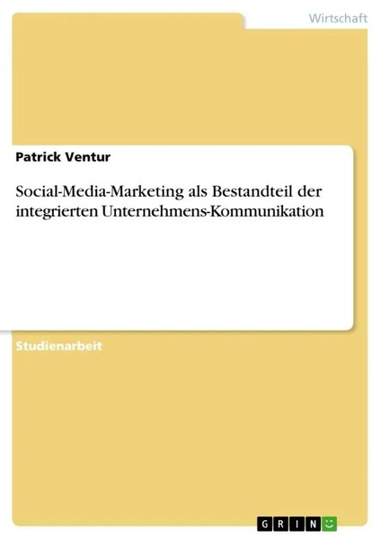 Patrick Ventur | Social-Media-Marketing Als Bestandteil Der Integrierten...-image