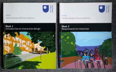 TM356 Interaction design and the user experience 2nd edition OPEN UNIVERSITY