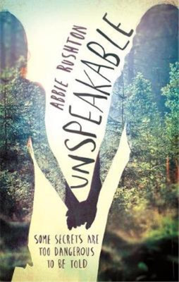 Unspeakable, Rushton, Abbie, Used; Very Good Book
