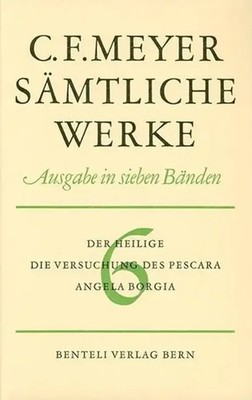 Der Heilige, Die Versuchung des Pescara, Angela Borgia Conrad Ferdinand Meyer