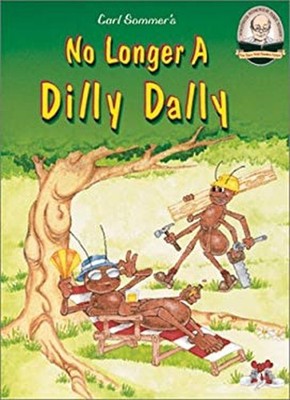 No Longer a Dilly Dally Hardcover Carl Sommer
