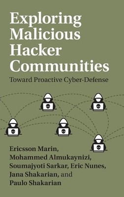 Exploring Malicious Hacker Communities by Ericsson Marin, Moh... - 9781108491594