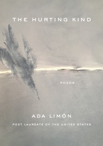 Hurting Kind by Ada Limón (2022, Hardcover)
