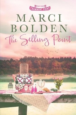 Marci Bolden The Selling Point (Taschenbuch) Chammont Point