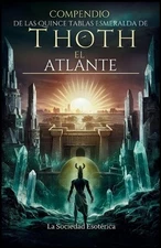 La Sociedad Eso Compendio de las Quince Tablas Esmeralda de Thoth el (Paperback)