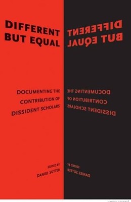 Different but Equal: Documenting the Contribution of Dissident Scholars by D. Su