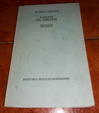 M. TULLI CICERONIS LAELIUS DE AMICITIA I ED. MONDADORI 1971 CICERONE LATINO