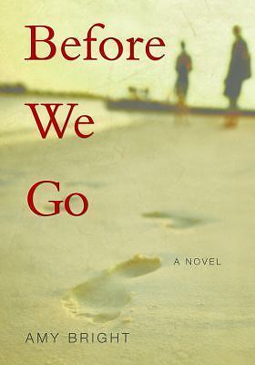 Before We Go by Bright, Amy