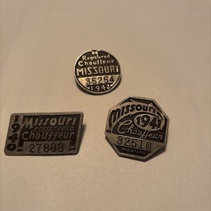MISSOURI CHAUFFEUR BADGES  (GROUP LOT 1940 1941 1942 )