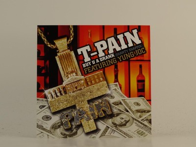 T-PAIN FT YUNG JOC BUY U A DRANK (SHAWTY SNAPPIN') (H1) 3 Track Promo CD Single 