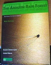 The Amazon Rain Forest in the Future of the World, by Antonio Espirito Santo