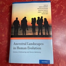 Ancestral Landscapes in Human Evolution : Cul...